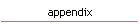 appendix